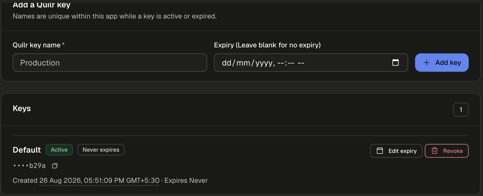 API Keys section with the Add a Quilr key form and a Default key that is Active and never expires, with Edit expiry and Revoke buttons